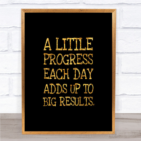 Progress Each Day Quote Print Black & Gold Wall Art Picture