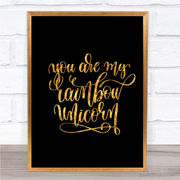 Rainbow Unicorn Quote Print Black & Gold Wall Art Picture