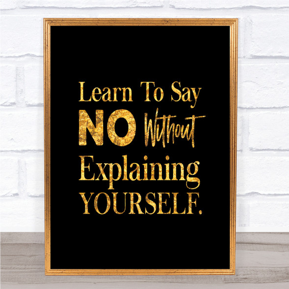 Say No Quote Print Black & Gold Wall Art Picture