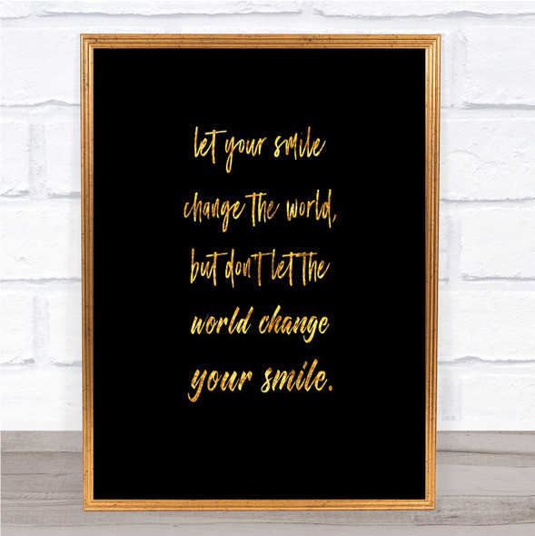 Smile Change The World Quote Print Black & Gold Wall Art Picture