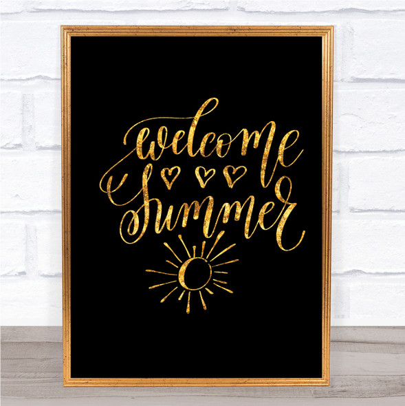 Summer Welcome Quote Print Black & Gold Wall Art Picture