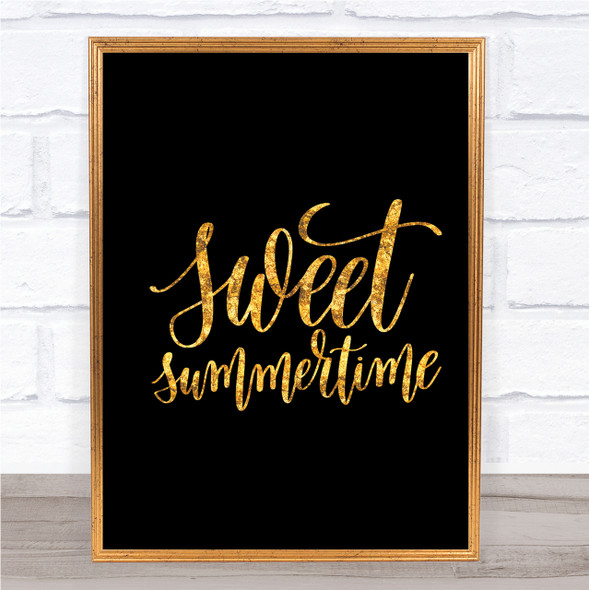 Sweet Summertime Quote Print Black & Gold Wall Art Picture