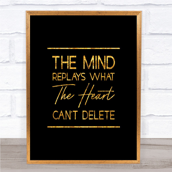 The Mind Replays Quote Print Black & Gold Wall Art Picture