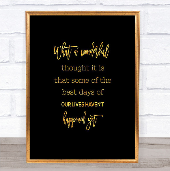 Best Days Quote Print Black & Gold Wall Art Picture