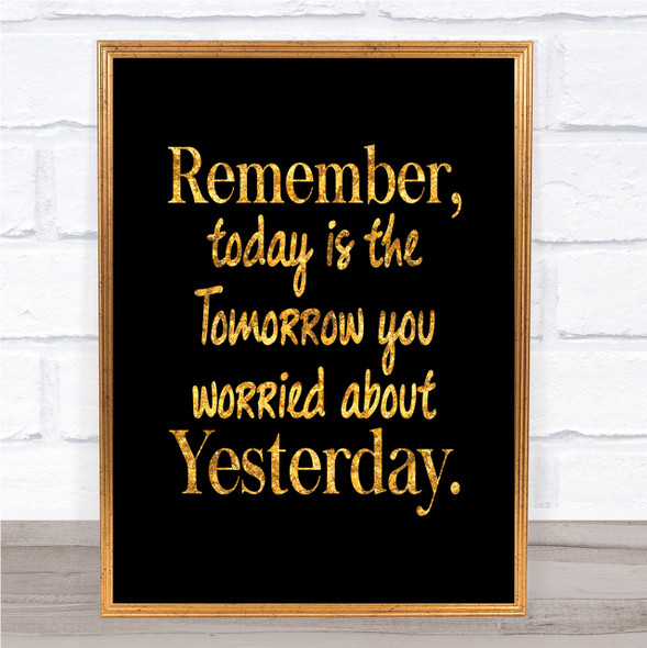 Tomorrow You Quote Print Black & Gold Wall Art Picture
