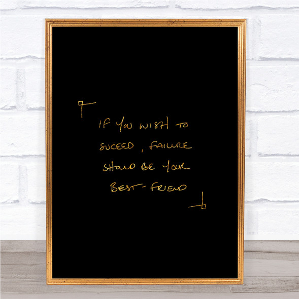 Want To Succeed Quote Print Black & Gold Wall Art Picture