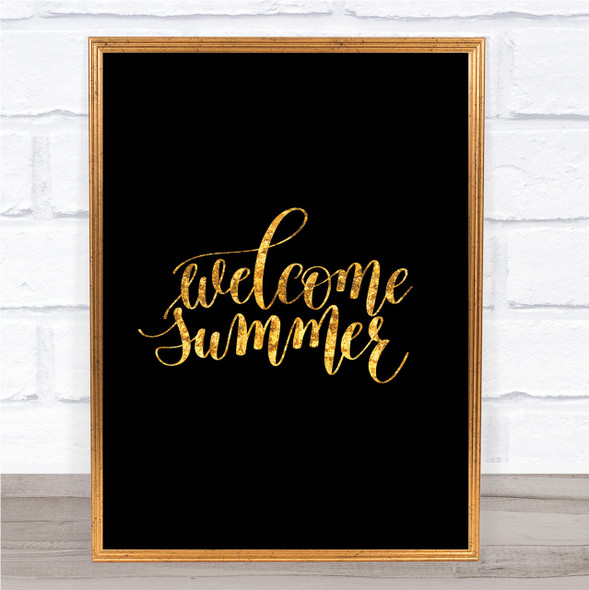 Welcome Summer Quote Print Black & Gold Wall Art Picture