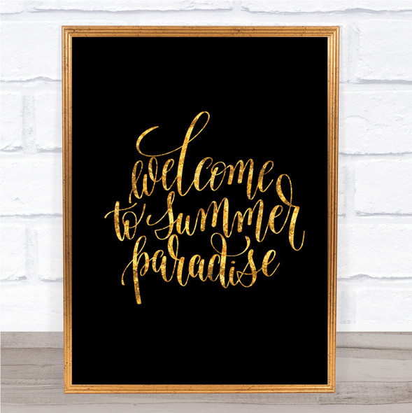 Welcome To Summer Paradise Quote Print Black & Gold Wall Art Picture