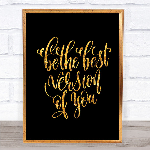 Best Version Of You Swirl Quote Print Black & Gold Wall Art Picture