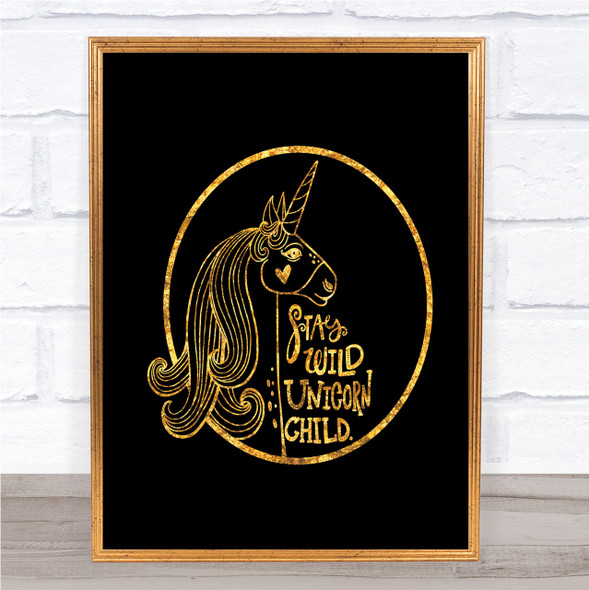 Wild Unicorn Quote Print Black & Gold Wall Art Picture