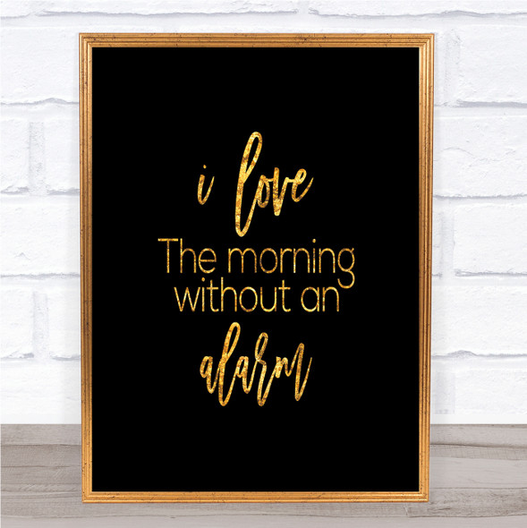 Without An Alarm Quote Print Black & Gold Wall Art Picture