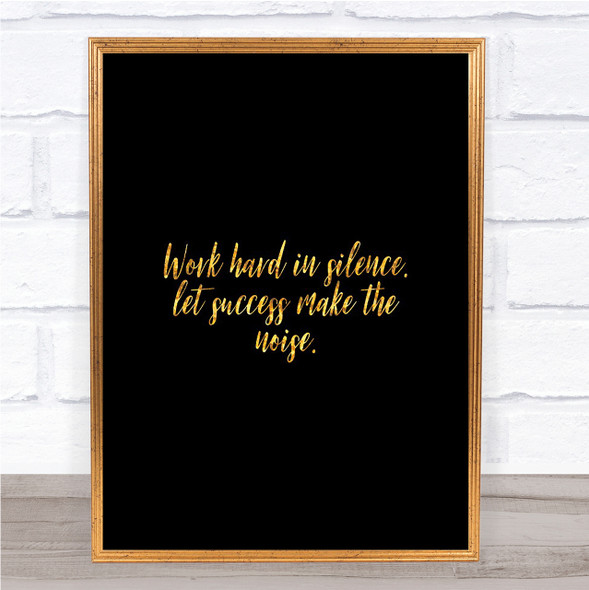 Work Hard Quote Print Black & Gold Wall Art Picture