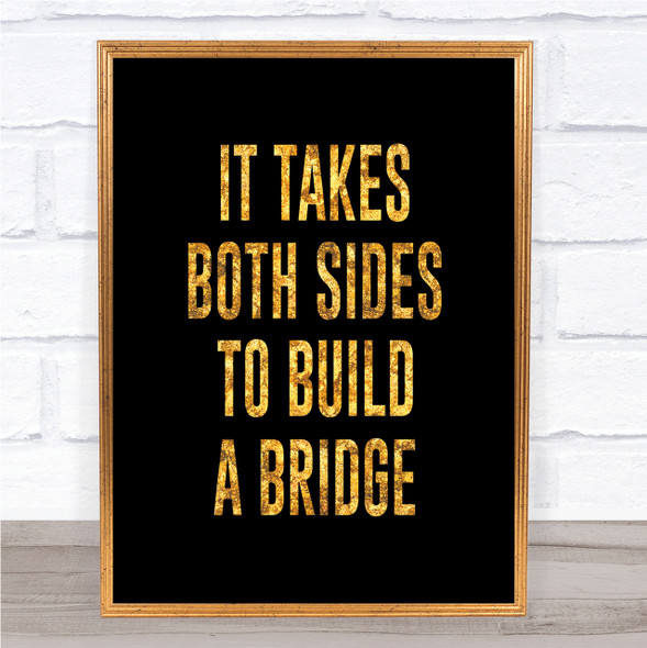 Both Sides Quote Print Black & Gold Wall Art Picture