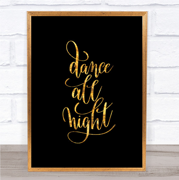 Dance Night Quote Print Black & Gold Wall Art Picture