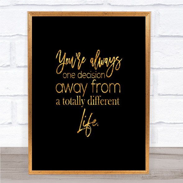 Different Life Quote Print Black & Gold Wall Art Picture