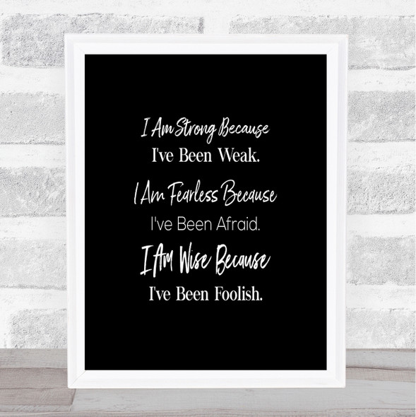 Strong Been Weak Quote Print Black & White