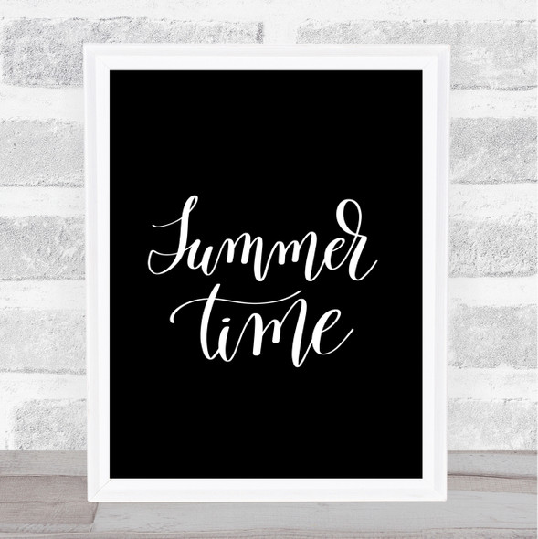 Summertime Quote Print Black & White