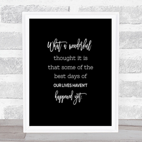 Best Days Quote Print Black & White