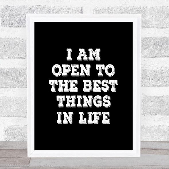 Best Things In Life Quote Print Black & White
