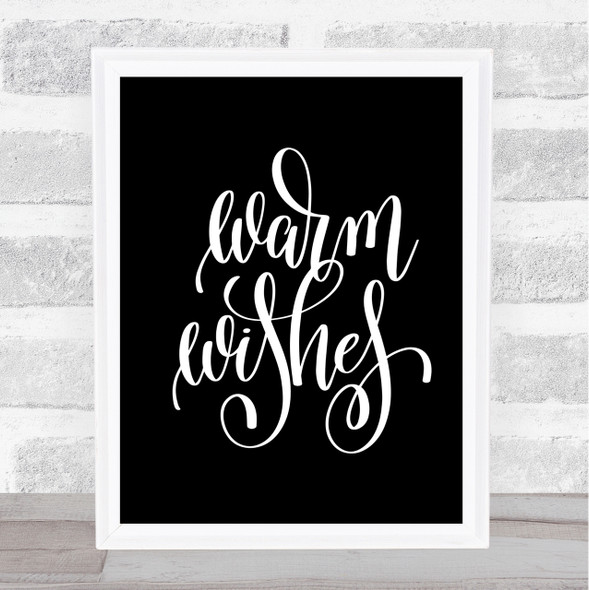 Warm Wishes Quote Print Black & White