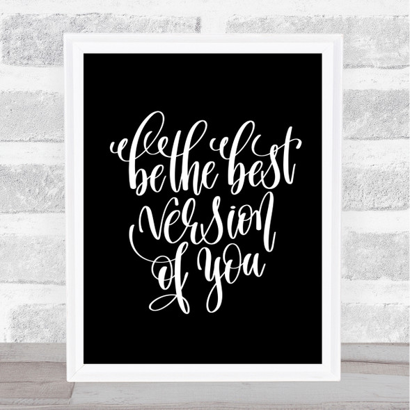 Best Version Of You Swirl Quote Print Black & White