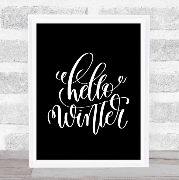 Christmas Hello Winter Quote Print Black & White