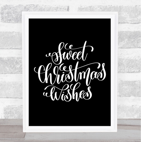 Christmas Sweet Xmas Wishes Quote Print Black & White