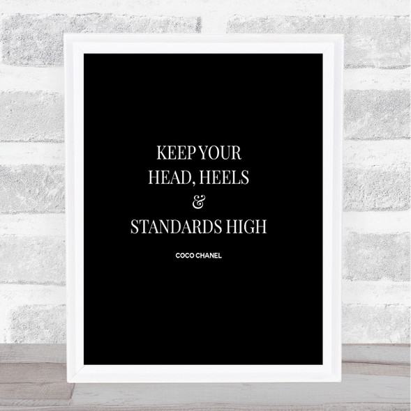 Coco Chanel High Standard & Heels Quote Print Black & White