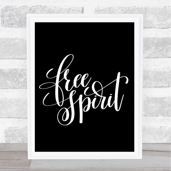 Free Spirit Quote Print Black & White
