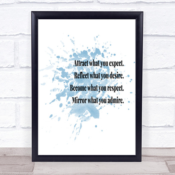 Attract What You Expect Inspirational Quote Print Blue Watercolour Poster