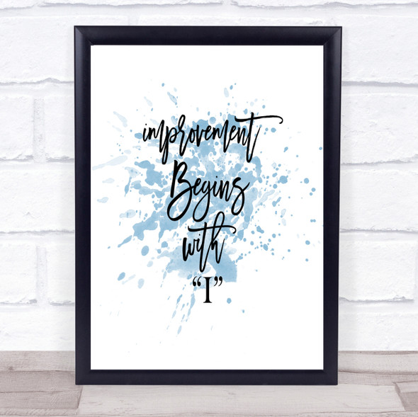 Improvement Begins Inspirational Quote Print Blue Watercolour Poster