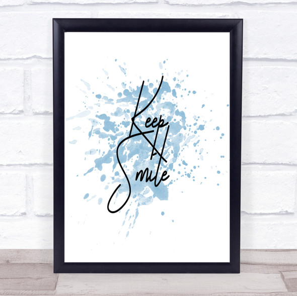Keep A Smile Inspirational Quote Print Blue Watercolour Poster