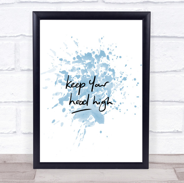 Keep Head High Inspirational Quote Print Blue Watercolour Poster