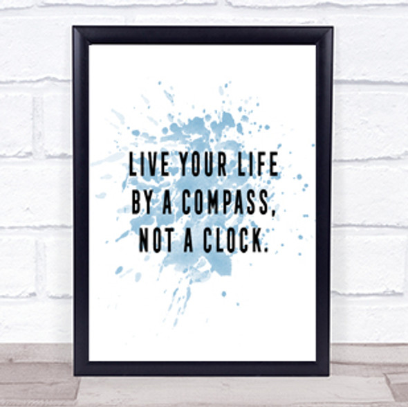 Live Your Life Inspirational Quote Print Blue Watercolour Poster