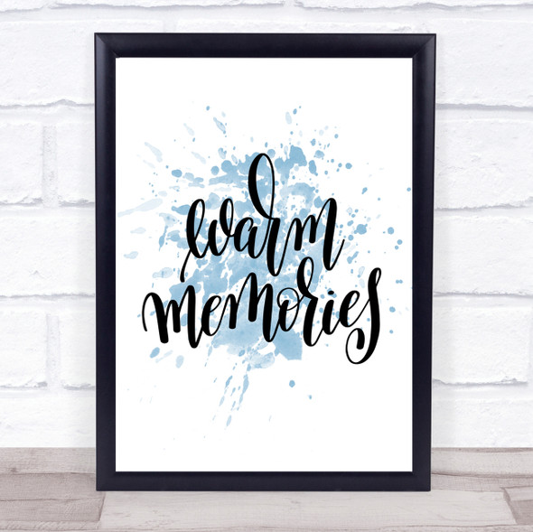 Memories Inspirational Quote Print Blue Watercolour Poster