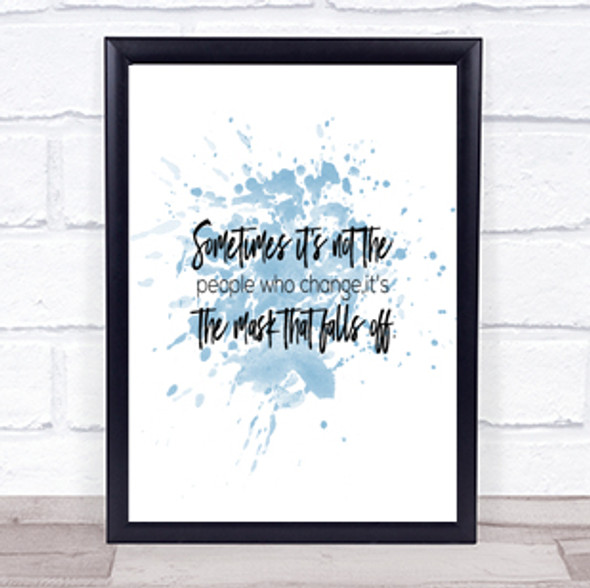 People Who Change Inspirational Quote Print Blue Watercolour Poster