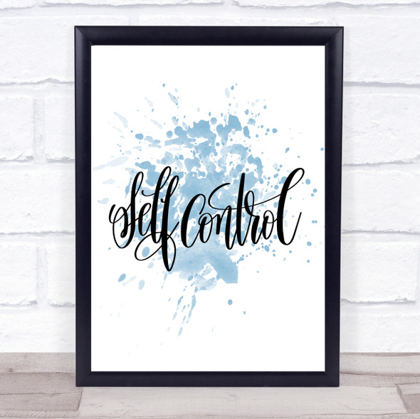 Self Control Inspirational Quote Print Blue Watercolour Poster