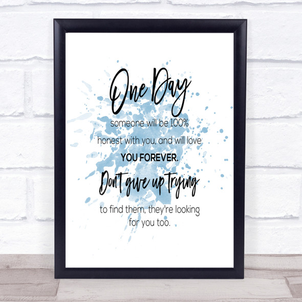 Someone Will Be Inspirational Quote Print Blue Watercolour Poster