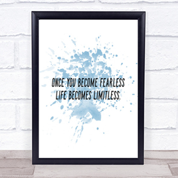 Become Fearless Inspirational Quote Print Blue Watercolour Poster
