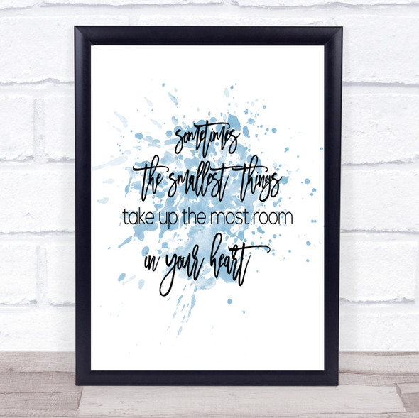 Take Up The Most Room Inspirational Quote Print Blue Watercolour Poster