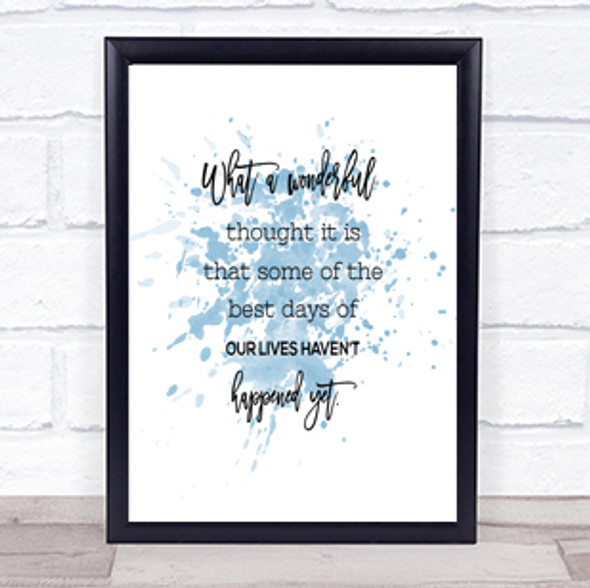 Best Days Inspirational Quote Print Blue Watercolour Poster