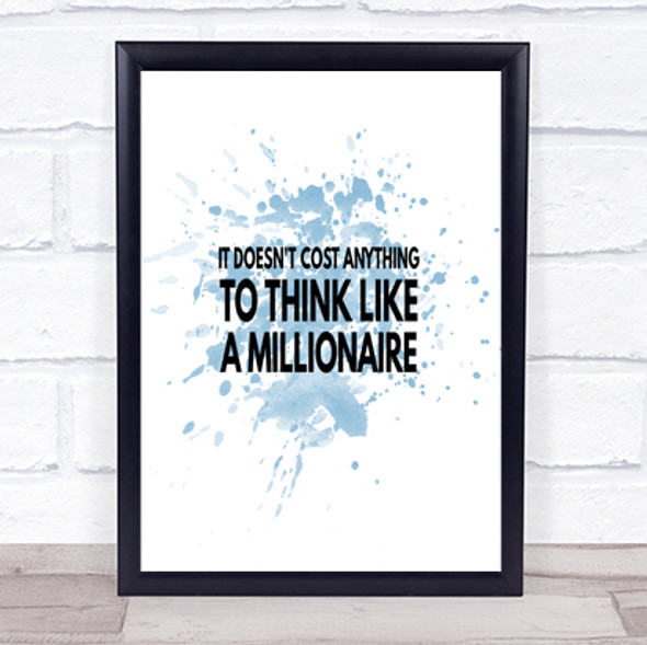 To Think Like A Millionaire Costs Nothing Inspirational Quote Print Poster