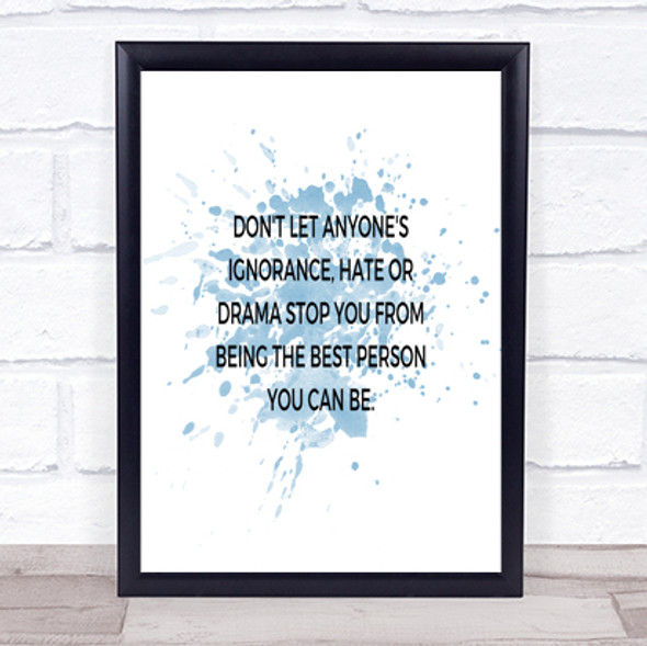 Best Person You Can Be Inspirational Quote Print Blue Watercolour Poster