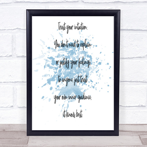 Trust Your Intuition Inspirational Quote Print Blue Watercolour Poster