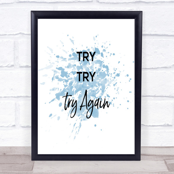 Try Try Again Inspirational Quote Print Blue Watercolour Poster