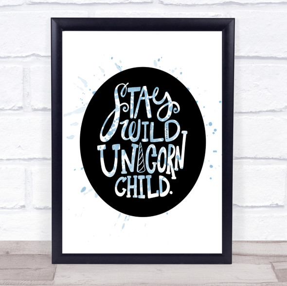 Unicorn Child Inspirational Quote Print Blue Watercolour Poster