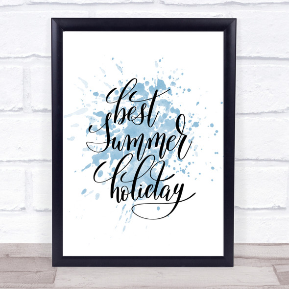 Best Summer Holiday Inspirational Quote Print Blue Watercolour Poster