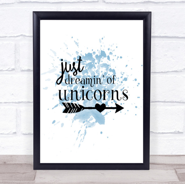 Unicorns Inspirational Quote Print Blue Watercolour Poster