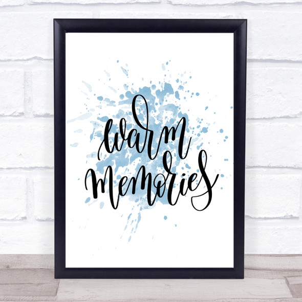 Warm Memories Swirl Inspirational Quote Print Blue Watercolour Poster