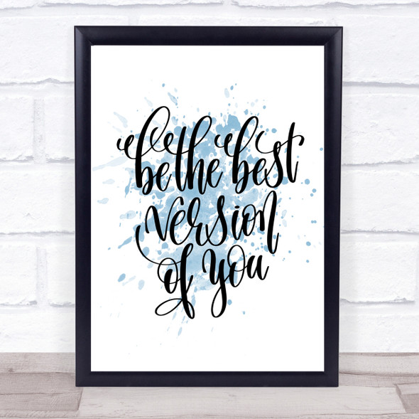 Best Version Of You Swirl Inspirational Quote Print Blue Watercolour Poster